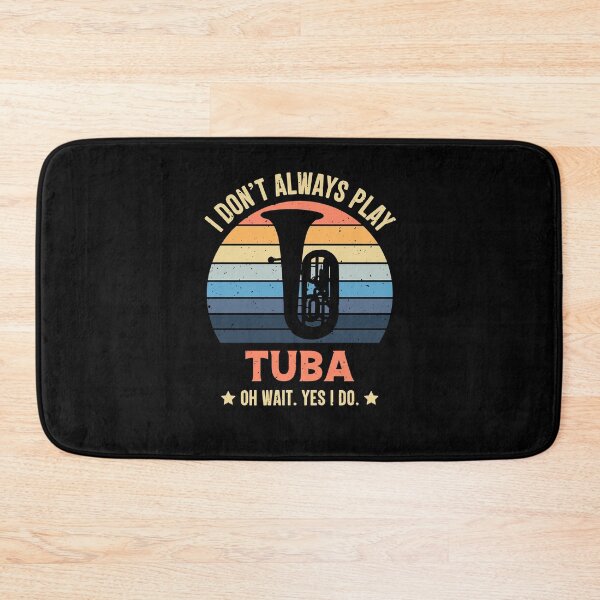Item preview, I Don't Always Play Tuba Oh Wait Yes I Do Retro Vintage designed and sold by RedQuality.