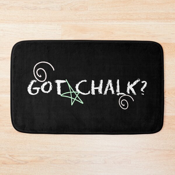 Item preview, Chalk style Got chalk? designed and sold by vibeno1.