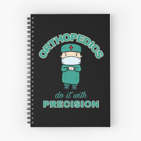 Item preview, Orthopedics Slogan. orthopedics do it with precision designed and sold by doctors-apparel.