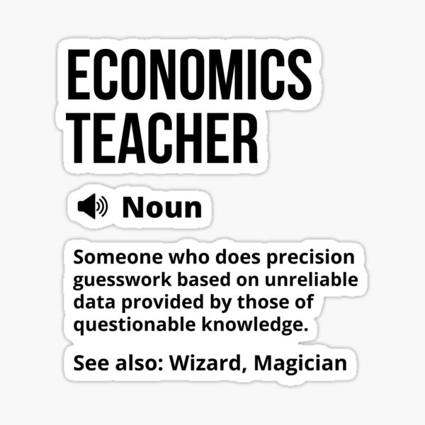 Item preview, Economics Teacher Funny Definition - Economics Teacher Funny Saying designed and sold by Yay Design.