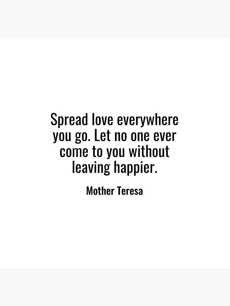 Be Kind and Spread Love Everywhere You Go - Spread Love - Pin