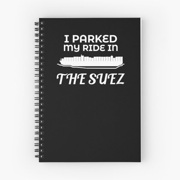 Item preview, Parked My Ride in the Suez Ever Given Container Ship Stuck Suez Canal designed and sold by WPahat.