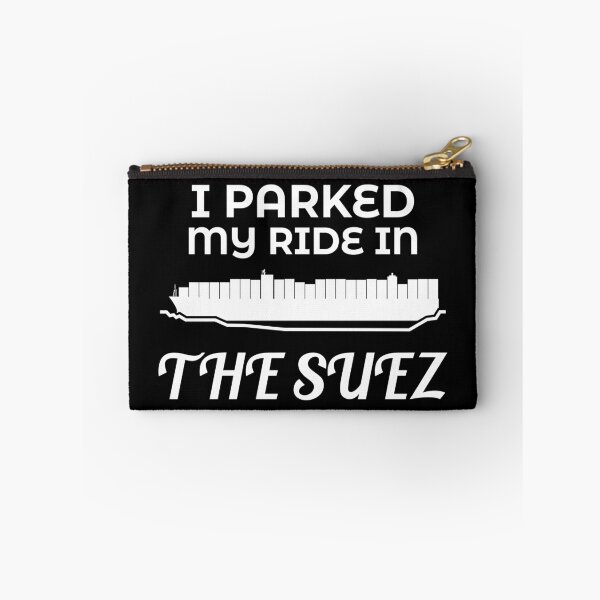 Item preview, Parked My Ride in the Suez Ever Given Container Ship Stuck Suez Canal designed and sold by WPahat.