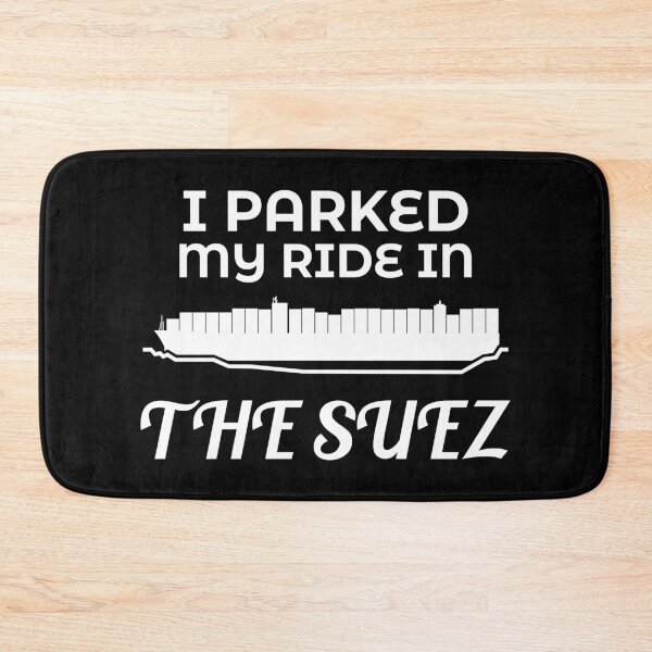 Item preview, Parked My Ride in the Suez Ever Given Container Ship Stuck Suez Canal designed and sold by WPahat.