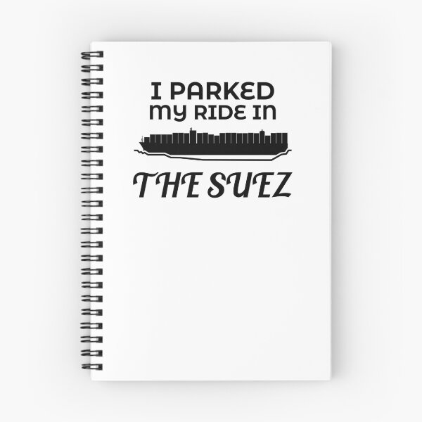 Item preview, Parked My Ride in the Suez Ever Given Container Ship Stuck Suez Canal designed and sold by WPahat.