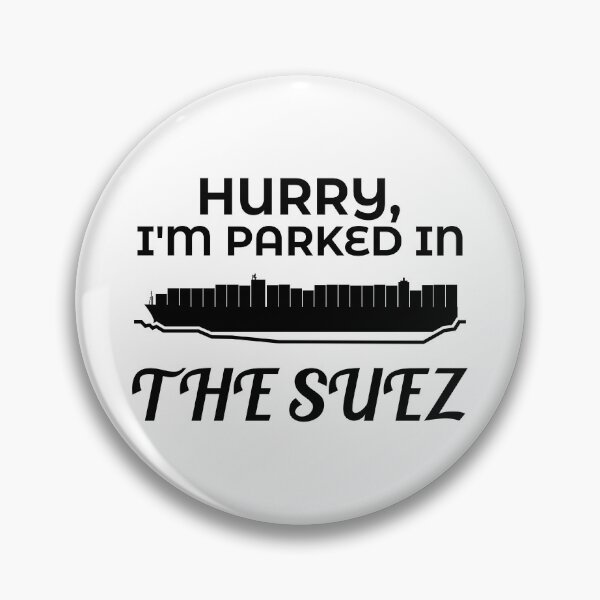 Item preview, Hurry Parked in the Suez Ever Given Container Ship Stuck Suez Canal designed and sold by WPahat.