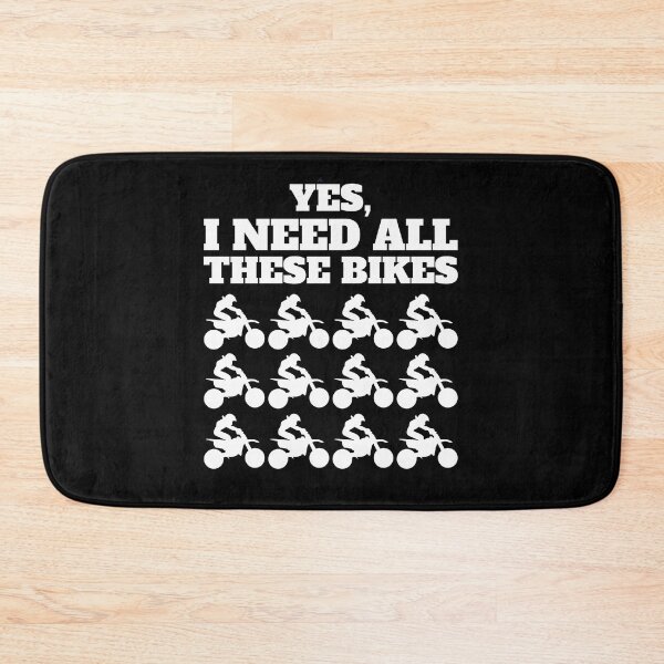 Item preview, Funny Yes I Need All These Motocross Bikes  designed and sold by Salvadax.
