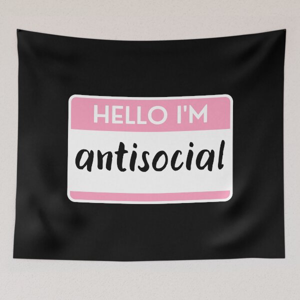 Item preview, Hello I'm Antisocial designed and sold by M-Artie.