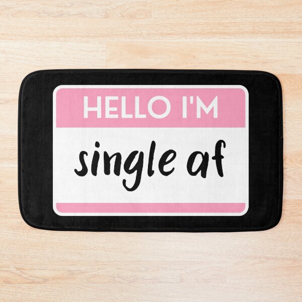 Item preview, Hello I'm Single Af designed and sold by M-Artie.