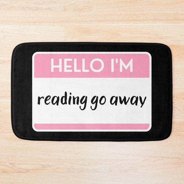 Item preview, Hello I'm Reading Go Away designed and sold by M-Artie.