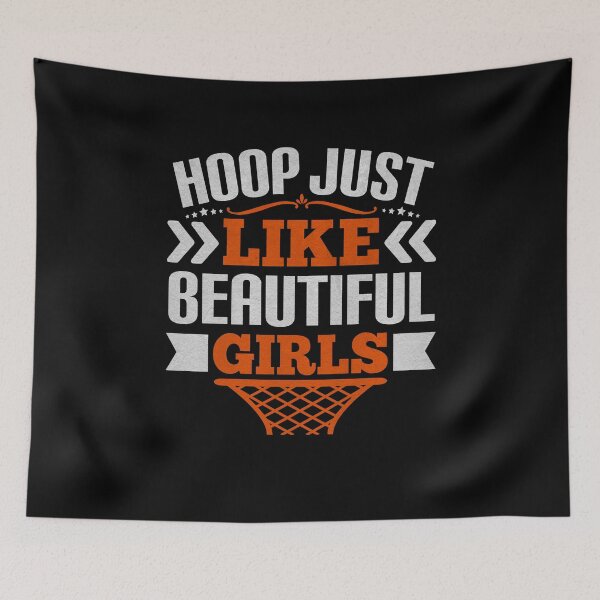 Artikelvorschau, Hoop Just Like Beautiful Girls - Basketball entworfen und verkauft von dm4design.
