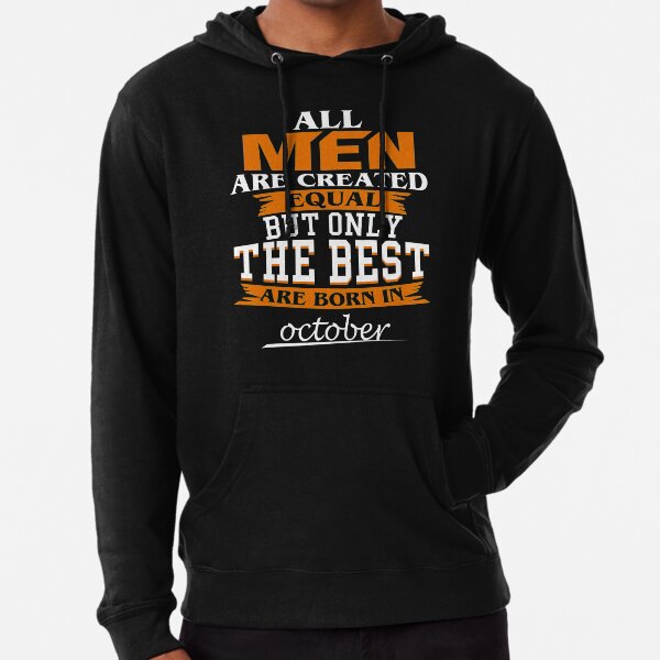 ALL MEN ARE CREATED EQUAL OCTOBER Lightweight Hoodie