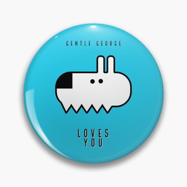 Item preview, GENTLE GEORGE LOVES YOU - BLUE designed and sold by EasyBearDesigns.