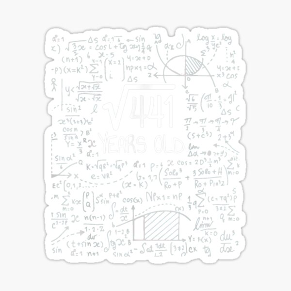 21st-birthday-square-root-of-441-21-years-old-sticker-for-sale-by