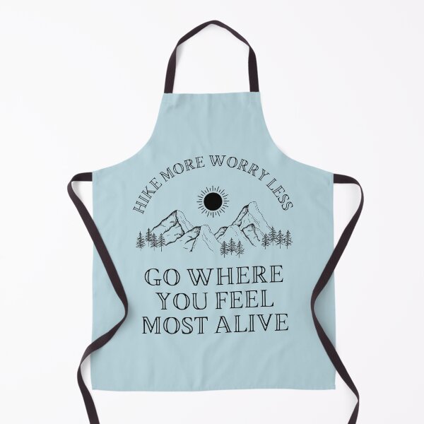 Item preview, Hike More Worry Less - Go Where You Feel Most Alive (Black Text) designed and sold by P2CPOD.