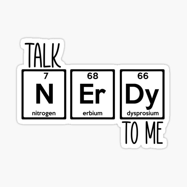 Talk Nerdy To Me Sticker