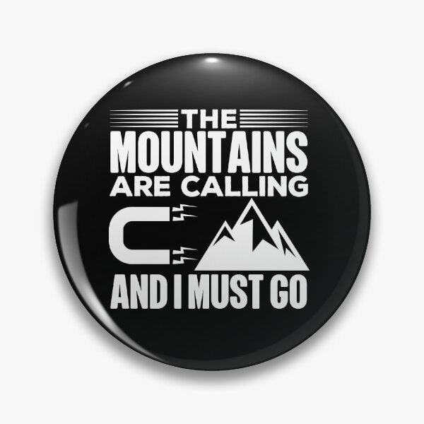 Item preview, Mountains Are Calling And I Must Go | Happy Camper designed and sold by GravitiTees.