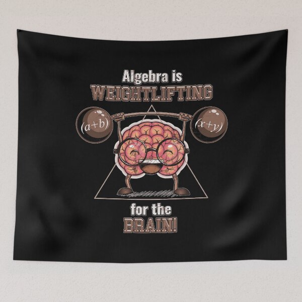 Item preview, Algebra Is Weightlifting For The Brain designed and sold by PrintPress.