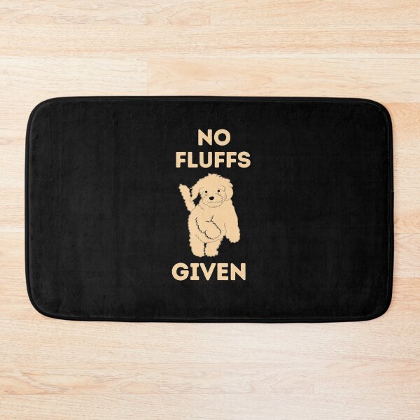 Item preview, No fluffs given - funny baby poodle dog sayings designed and sold by Theleochick.