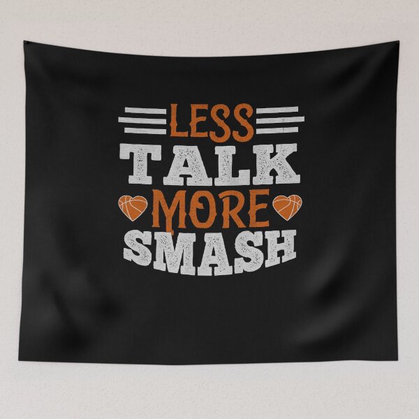 Artikelvorschau, Less Talk More Smash - Basketball Geschenk entworfen und verkauft von dm4design.