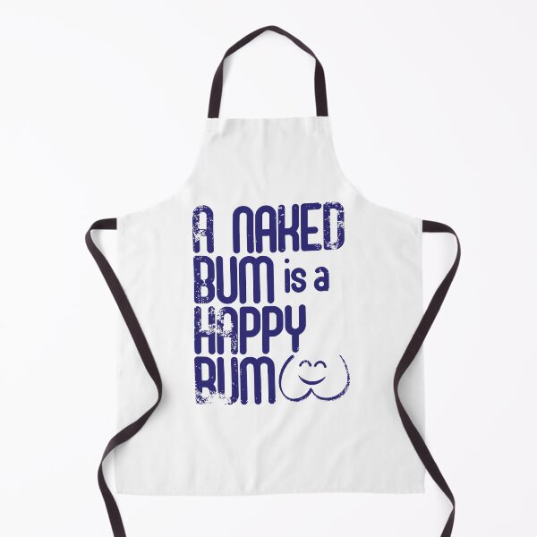 Item preview, A Naked Bum is a Happy Bum Naturist Nudist Lifestyle designed and sold by NaturistGifts.