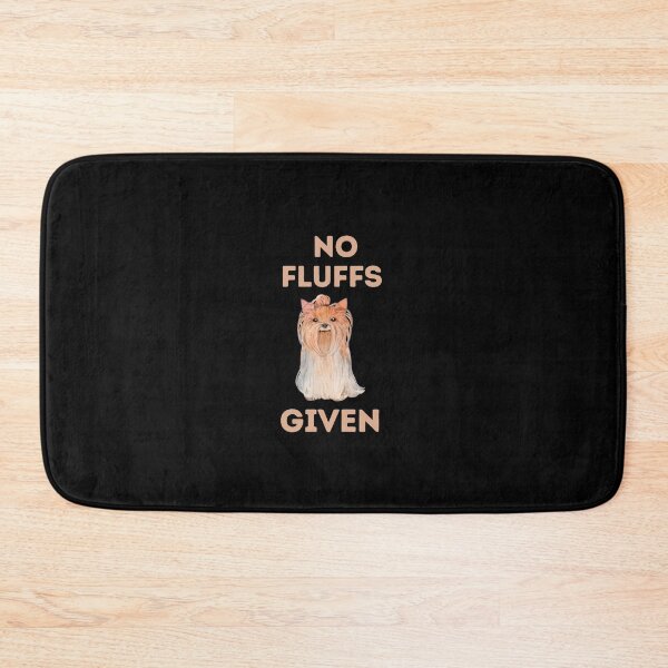 Item preview, No fluffs given - cute yorkshire terrier, funny dog sayings. designed and sold by Theleochick.