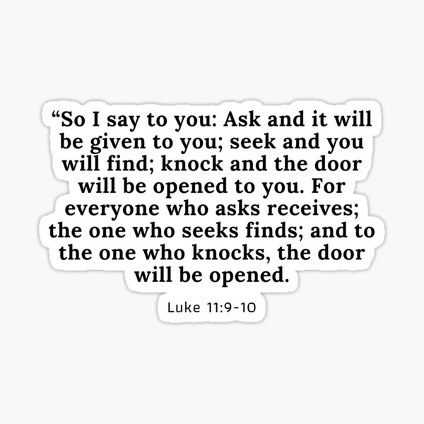 luke-11-9-10-niv-bible-verse-sticker-for-sale-by-thewordofgod-redbubble