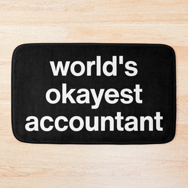 Item preview, Worlds Okayest Accountant designed and sold by D1mon.