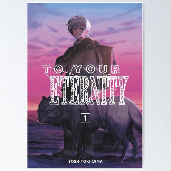 To Your Eternity Posters - To Your Eternity Anime Prints Unframed