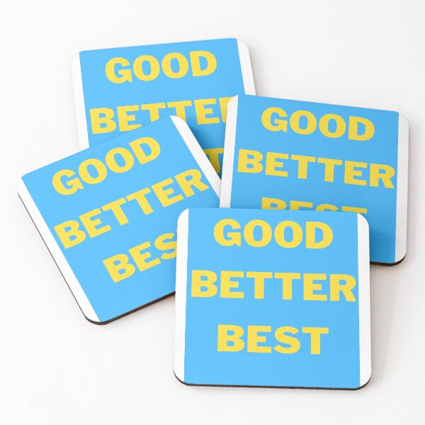 Item preview, Quotes. Good. Better. Best. designed and sold by Salimtinwale.