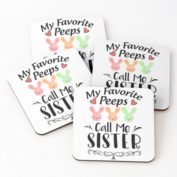 Item preview, My Favorite Peeps Call Me Sister designed and sold by Thevulcano.