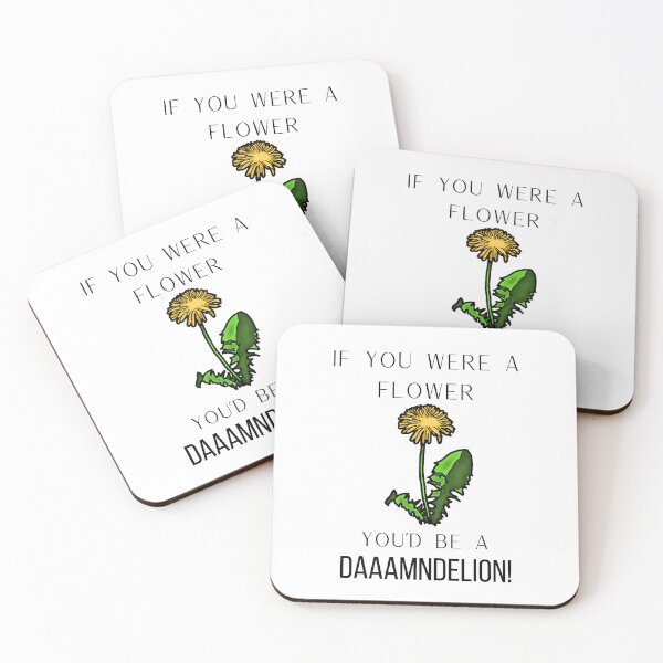 Item preview, If you were a flower, you'd be a daaamndelion! designed and sold by BlossomByAnna.