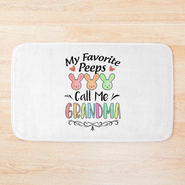 Item preview, My Favorite Peeps Call Me Grandma designed and sold by Thevulcano.
