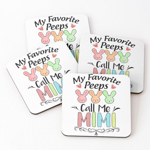Item preview, My Favorite Peeps Call Me Mimi designed and sold by Thevulcano.