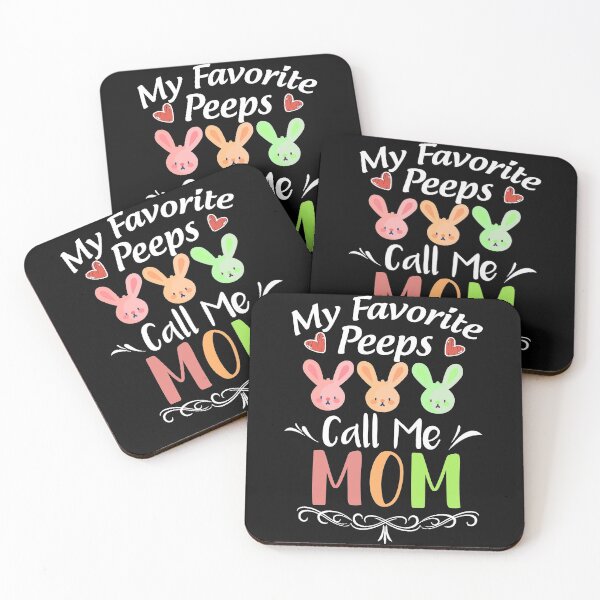 Item preview, My Favorite Peeps Call Me Mom designed and sold by Thevulcano.