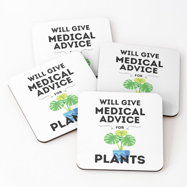 Item preview, Will Give Medical Advice For Plants designed and sold by DocTeen.