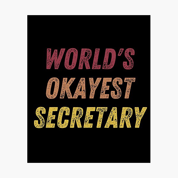 Item preview, World's Okayest Secretary designed and sold by vibrantyy.