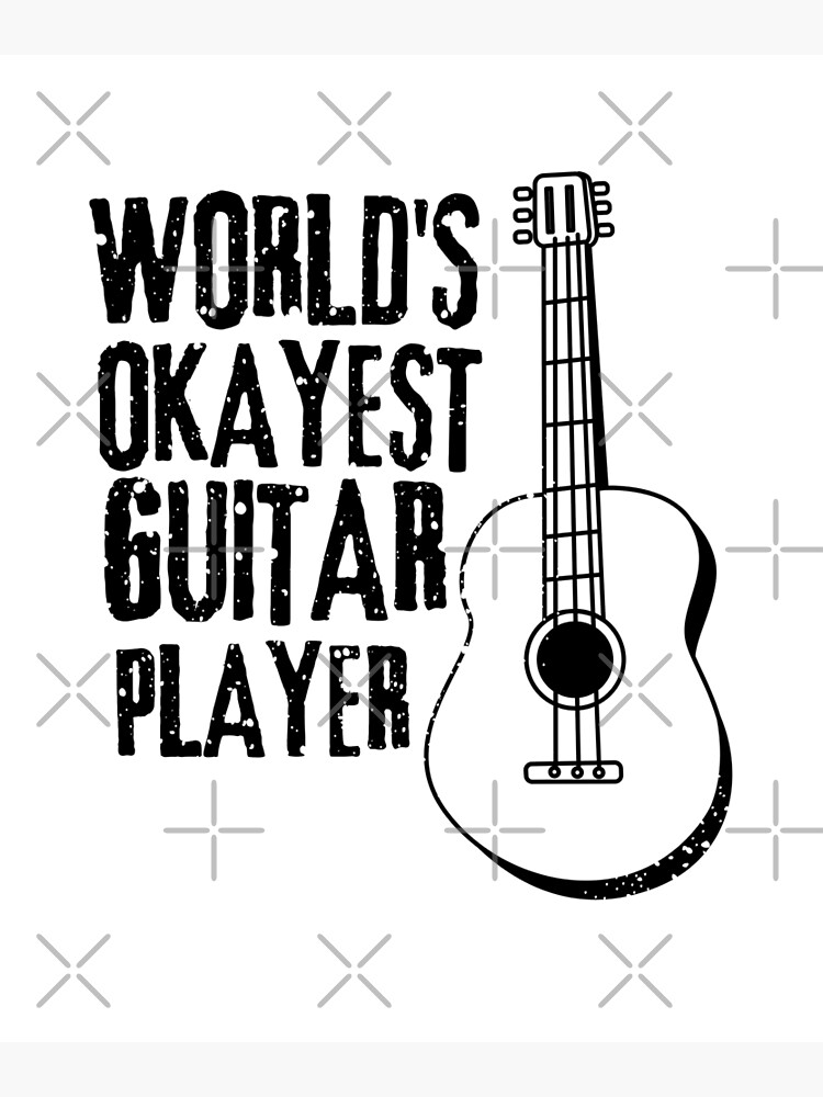 Discover World's Okayest Guitar Player Premium Matte Vertical Poster
