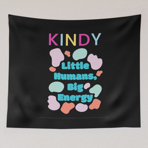 Item preview, Kindy little humans big energy designed and sold by thekidsprint.