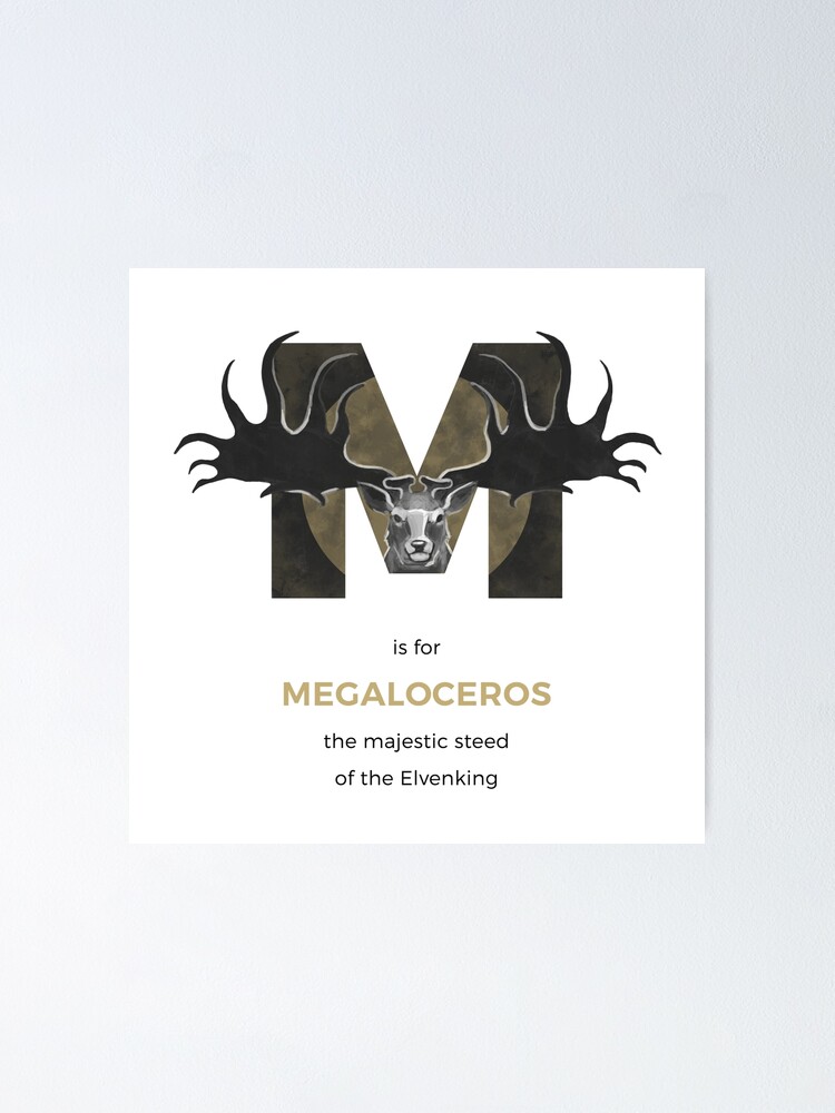 Alternate view of M is for Megaloceros Poster