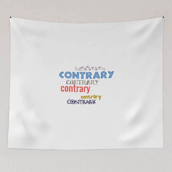 Item preview, Contrary, that's what I am. And quite fine with that. designed and sold by DianeBP.