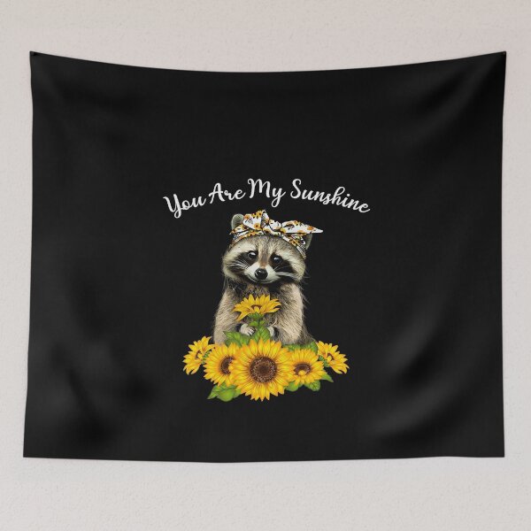Item preview, You Are My Sunshine Raccoon Sunflower designed and sold by BugattiDivo58.