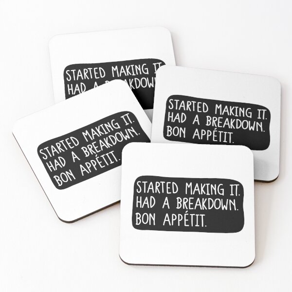 Item preview, Started making it. Had a breakdown. Bon Appetit. designed and sold by Loisfitzyuk.