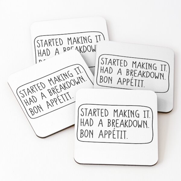 Item preview, Started making it. Had a breakdown. Bon Appetit. designed and sold by Loisfitzyuk.