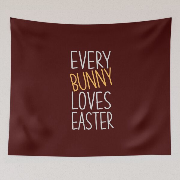 Item preview, Every Bunny Loves Easter - Funny Easter designed and sold by AnveeBubbles.