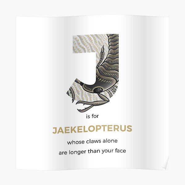 J is for Jaekelopterus Poster
