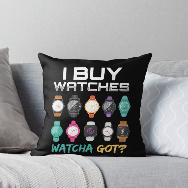 Item preview, I Buy Watches Watcha Got Watches designed and sold by MooonTees.