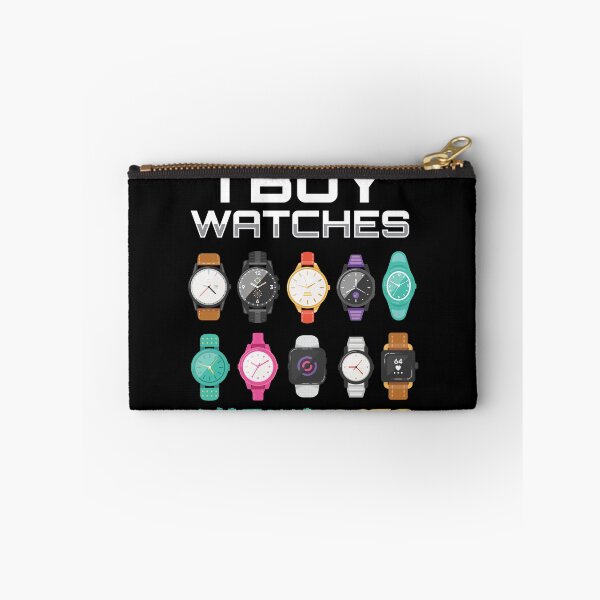 Item preview, I Buy Watches Watcha Got Watches designed and sold by MooonTees.