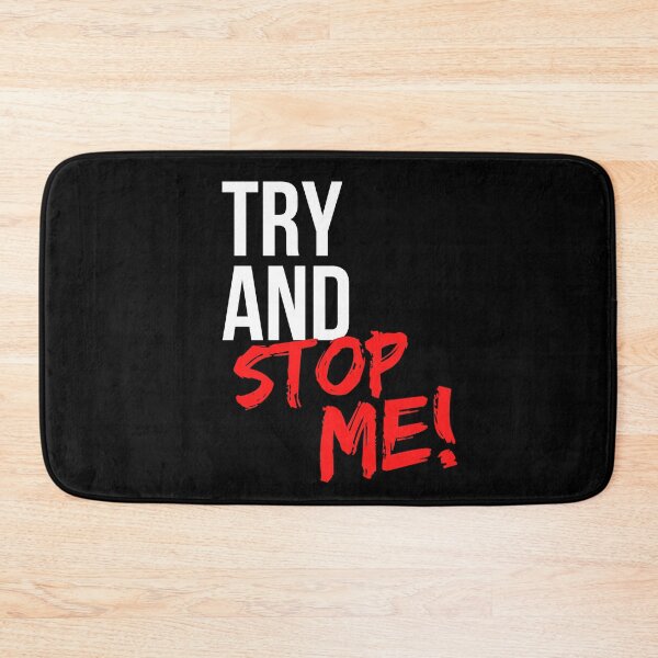 Item preview, Try And Stop Me - Motivational Mindset designed and sold by CWolff.