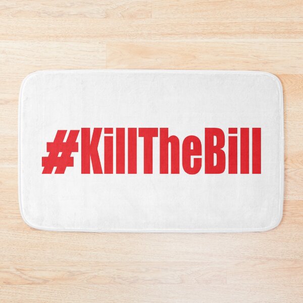 Item preview, Kill The Bill designed and sold by Anzarr.